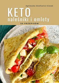 KETO naleśniki i omlety - Agnieszka Józefowicz-Giesak - ebook