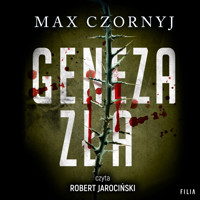 Geneza zła - Max Czornyj - ebook + audiobook + książka