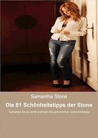 Die 81 Schönheitstipps der Stone - Samantha Stone - ebook