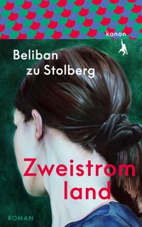 Zweistromland - Beliban zu Stolberg - ebook