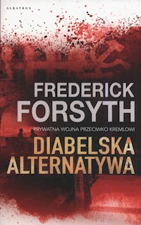 Diabelska alternatywa - Frederick Forsyth - ebook + audiobook + książka