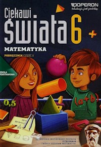 Ciekawi świata 6 Matematyka Podręcznik Część 2 - Kiljańska Bożena, Konstantynowicz Adam, Konstantynowicz Anna - książka