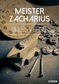 Meister Zacharius - Jules Verne - ebook