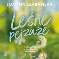 Leśne pejzaże - Joanna Szarańska - ebook + audiobook + książka