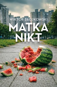 Matka nikt - Słojkowski Wiktor - książka