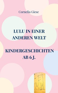 Lulu in einer anderen Welt - Cornelia Giese - ebook