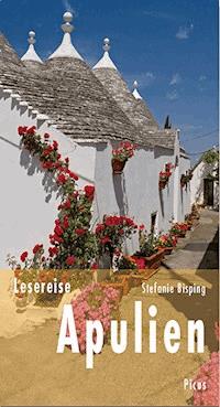 Lesereise Apulien - Stefanie Bisping - ebook