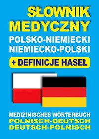 Słownik medyczny polsko-niemiecki niemiecko-polski z definicjami haseł - Lemańska Aleksandra, Gut Dawid, Majewska Joanna - książka