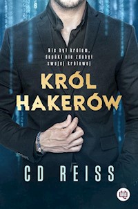 Niebezpieczni mężczyźni Tom 1 Król hakerów - Reiss C.D. - książka