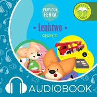 Przygody Fenka. Lenistwo - Dominika Gałka - audiobook