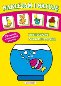 Naklejam i maluję Pierwsze naklejanki -  - książka
