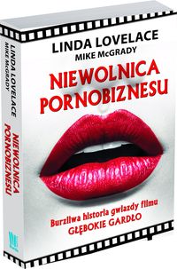 Niewolnica pornobiznesu - Lovelace Linda, McGrady Mike - książka