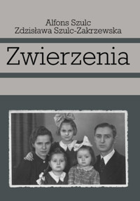 Zwierzenia - Szulc Alfons, Szulc-Zakrzewska Zdzisława - książka
