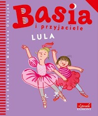 Basia i przyjaciele Lula - Zofia Stanecka - książka