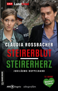 Steirerblut/Steirerherz - Claudia Rossbacher - ebook