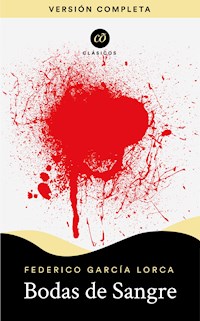 Bodas de sangre - Federico García Lorca - ebook