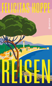 Reisen - Felicitas Hoppe - ebook