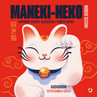 Maneki-neko. Japoński sekret szczęścia i pomyślności - Nobuo Suzuki - audiobook