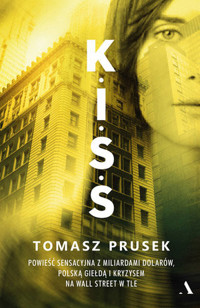 K.I.S.S. - Tomasz Prusek - ebook + książka