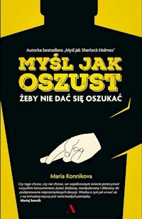 Myśl jak oszust - Maria Konnikova - książka