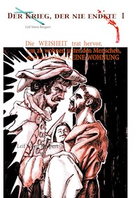 Die Weisheit trat hervor, um zu wohnen unter den Menschen, doch sie erhielt keine Wohnung - Leif Sören Reupert - ebook