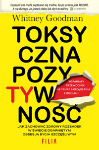 Toksyczna pozytywność - Whitney Goodman - ebook + audiobook + książka
