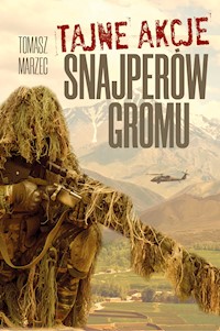 Tajne akcje snajperów Gromu - Tomasz Marzec - ebook + książka