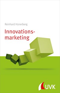 Innovationsmarketing - Reinhard Hünerberg - ebook