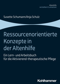 Ressourcenorientierte Konzepte in der Altenhilfe - Anja Schulz - ebook