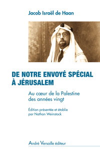 De notre envoyé spécial à Jérusalem - Jacob Israël de Haan - ebook