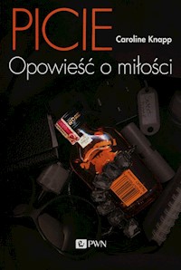 Picie Opowieść o miłości - Knapp Caroline - książka