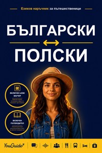 The Language Guide for Travelers - Bulgarian to Polish - YouGuide - ebook