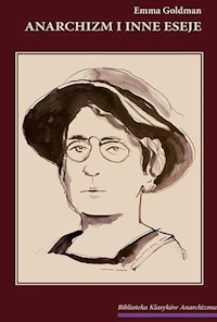 Anarchizm i inne eseje - Emma Goldman - książka