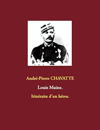 Louis Maine. - André-Pierre Chavatte - ebook