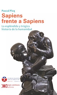 Sapiens frente a sapiens - Pascal Picq - ebook