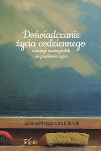 Doświadczenie życia codziennego - Łukasik Joanna Małgorzata - książka