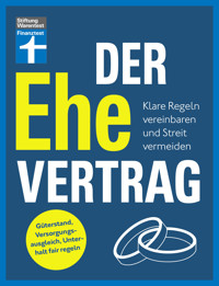 Der Ehevertrag - rechtliche Grundlagen, individuelle Vereinbarungen, Rechte und Pflichten - Karin Wroblowski - ebook