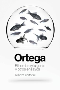 El hombre y la gente y otros ensayos - Jose Ortega Y. Gasset - ebook