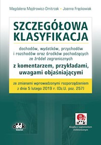 Szczegółowa klasyfikacja dochodów, wydatków, przychodów i rozchodów oraz środków pochodzących ze źródeł zagranicznych - Majdrowicz-Dmitrzak Magdalena, Frąckowiak Joanna - książka