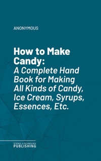 How to Make Candy - (anonymous) - ebook
