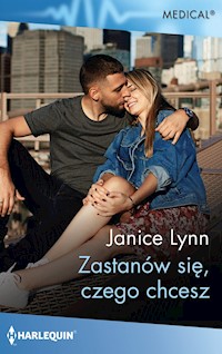 Zastanów się, czego chcesz - Janice Lynn - ebook + książka