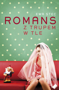 Romans z trupem w tle - Ewa Stec - ebook
