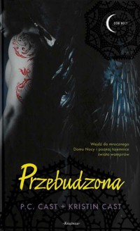 Dom nocy (8). Przebudzona - P.C. Cast, Kristin Cast - ebook