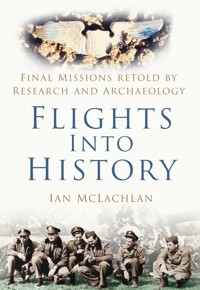 Flights Into History - Ian McLachlan - ebook