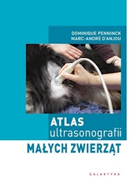 Atlas ultrasonografii małych zwierząt - Penninck Dominique, D'Anjou Marc-Andre - książka