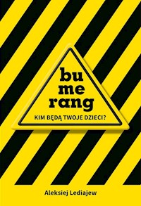 Bumerang - Kim będą Twoje dzieci - Lediajew Aleksiej - książka