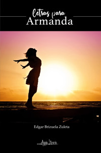 Letras para Armanda - Edgar Brizuela Zuleta - ebook
