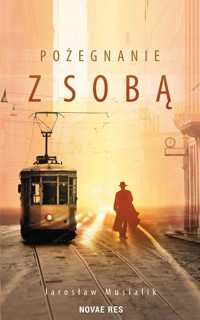 Pożegnanie z sobą - Jarosław Musialik - ebook + audiobook