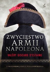 Zwycięstwo armii Napoleona - D'Estaing Valery Giscard - książka