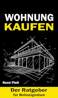 Wohnung Kaufen - Rene Pletl - ebook